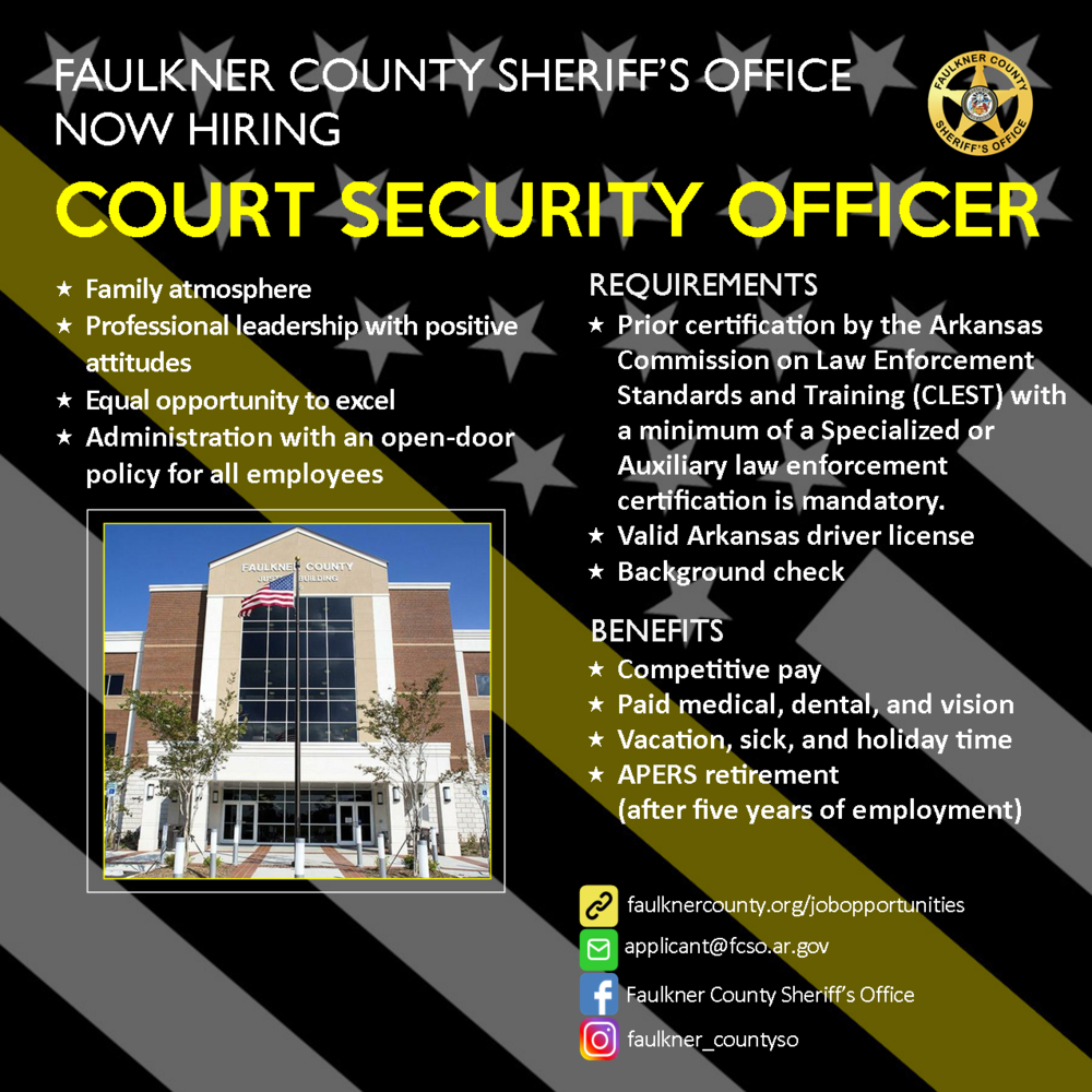 Now Hiring Court Security Officers - Faulkner County Sheriff's Office